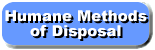 Humane Methods of Disposal